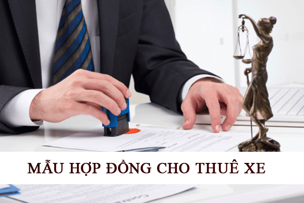 Hợp đồng thuê xe tự lái: Những điều cần biết